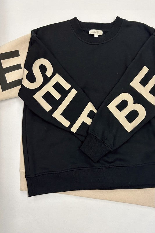 Be Your Self Sweatshirt